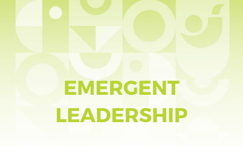Emergent Leadership Emergent Leadership