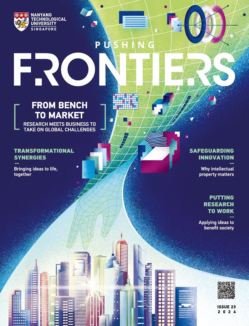 NTU Singapore's Pushing Frontiers Issue 23