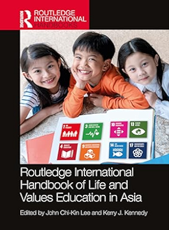 Routledge International Handbook of Life and Values Education in Asia